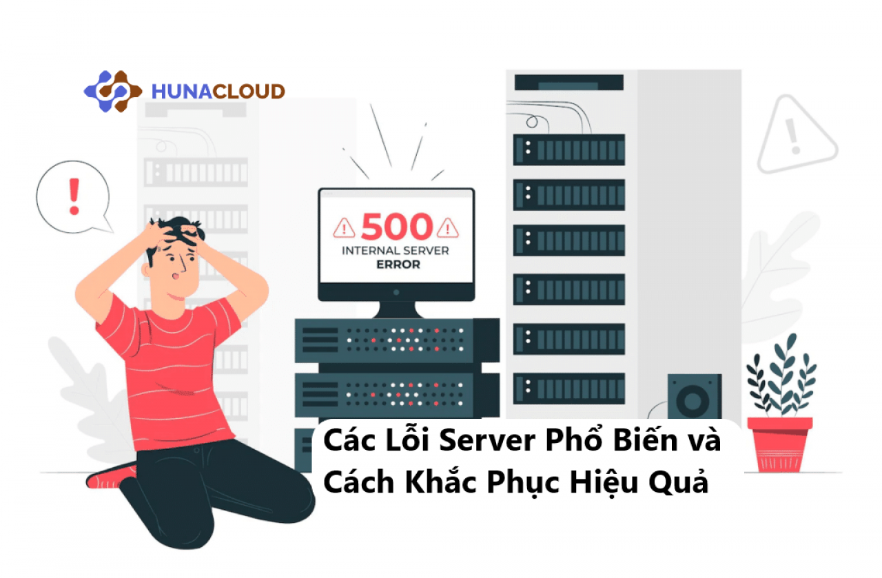 Lỗi Server Thường Gặp và Những Phương Pháp Khắc Phục Hiệu Quả